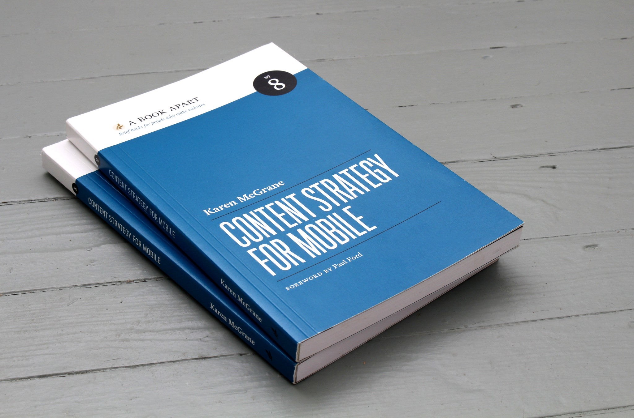 Content Strategy for Mobile by Karen McGrane, A Book Apart
